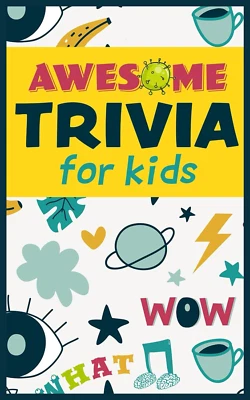 Awesome Trivia For Kids: 300 Super Fun, Challenging and Totally Awesome Trivia Q - image 1 of 4