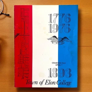 Vintage 1976 Town of Elon College Bicentennial History Book North Carolina - Picture 1 of 6
