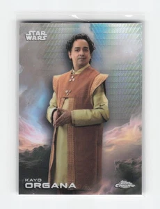 2025 Topps Chrome Star Wars #127 Kayo Organa Prisma Rifrattore - Foto 1 di 2
