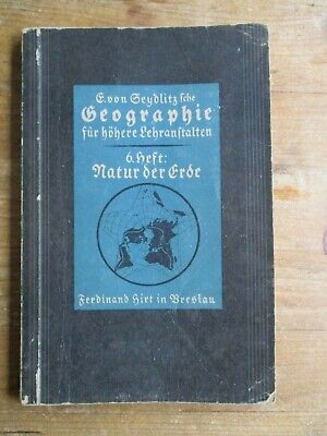 Geographie,Seydlitz,Breslau 1929,Natur D. Erde,old Book,altes Buch,Ausg. ,Heft 6 • 2€