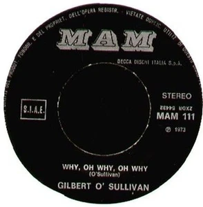 GILBERT O SULLIVAN - Why,Oh Why, Oh Why - Decca - 1973 - UK - MAM 111 - Picture 1 of 2