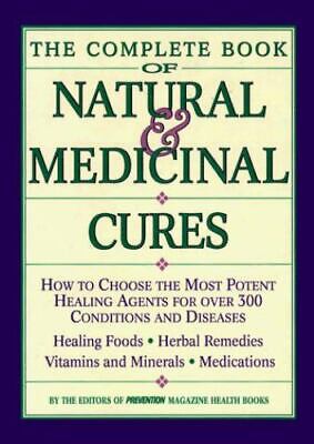 Complete Book Of Natural And Medicinal Cures: How To Choose The Most Potent... • 5$
