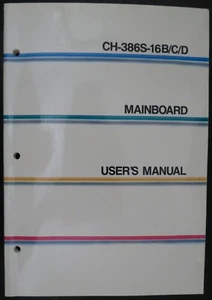 CH-386S-16B/C/D Mainboard User's Manual CHICONY 1989 Version 2.1 XENIX Microsoft - Picture 1 of 5
