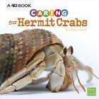 Caring for Hermit Crabs: a 4D Book (Expert Pet Care) by Tammy Gagne (English) Pa