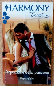 BUCH Roman DIE GLEICHUNG DER LEIDENSCHAFT Day Leclaire 2012 Harmony Destiny Liebe - Bild 1 von 6