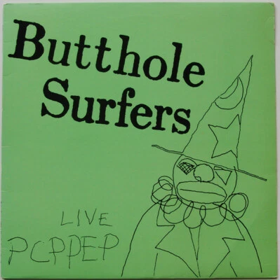 BUTTHOLE SURFERS 'Live PCPPEP LP NEW GIBBY HAYNES bad brains Melvins Jackofficer - Image 1 of 2