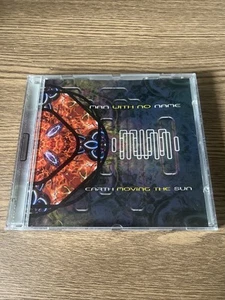Earth Moving the Sun by Man with No Name (CD, 1998) Good Condition Free Post! - Picture 1 of 4