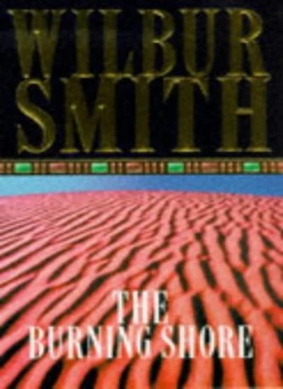 The Burning Shore (Courtneys of Africa) By  Wilbur Smith - Image 1 of 1
