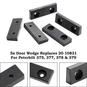 5x Door Wedge Replaces 20-10831 For Peterbilt 375 377 378 379 Trucks Trailers CA - Foto 1 di 9