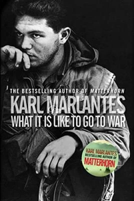 What it is Like to Go to War, Karl Marlantes - Image 1 of 2