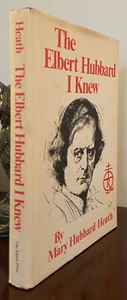 The Elbert Hubbard I Knew by Mary Hubbard Heath HCDJ 1981 Roycroft East Aurora - Picture 1 of 7