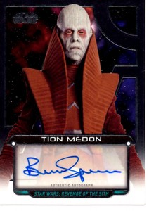 2017 STAR WARS GALACTIC FILES REBORN  AUTOGRAPH BRUCE SPENCE AS TION MEDON 08/50
