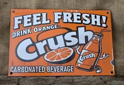 VINTAGE 1950'S ORANGE CRUSH FEEL FRESH PORCELAIN GAS STATION SODA SIGN  12"×8"! - Image 1 of 4