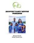 Recovery Family Mentor Workbook by Michael Mendel Galer (English) Paperback Book