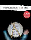 Borja Moll Robles Tocar la batera no es tan difcil (Paperback)