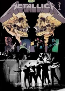 METALLICA / NOWHERE OTHER TO ROAM MILTON KEYNES (1 DVDR) - Imagen 1 de 2
