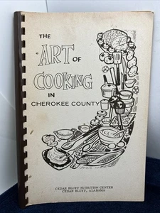 The Art Of Cooking In Cherokee County Alabama Vintage Cookbook Recipes - Picture 1 of 9