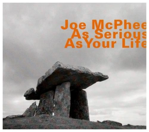As Serious As Your Life - Joe McPhee - Image 1 of 1