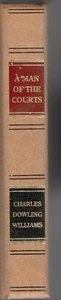  A MAN OF THE COURTS BY CHARLES DOWLING WILLIAMS 1ST EDITION COND: VERY GOOD  HB - Picture 1 of 5