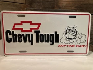CHEVROLET CHEVY TOUGH ANYTIME BABY WITH BOWTIE WHITE LICENSE PLATE NEW - Picture 1 of 4