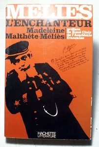 MELIES/DER ZAUBERER/M.M.MELIES/ED HACHETTE/1973/VIELE DOKUMENTE - Bild 1 von 1