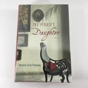 The Pirate's Daughter Margaret Cezair-Thompson 2007 FLAT SIGNED 1st Edition - Picture 1 of 4