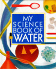 My Science Book of Water (My Science Book), Ardley, Neil, Used; Good Book