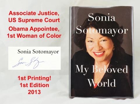 SIGNED 1st/1st Sonia Sotomayor Beloved World Obama Supreme Court Justice SCOTUS Cover