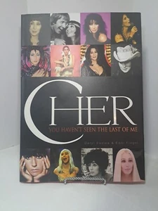 Cher You Haven't Seen The Last Of Me Hardcover Coffee Table Book 2011 - Picture 1 of 7