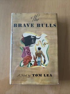 The Brave Bulls Tom Lea - 1949 *1st Edition Hardcover Illustrated Dust Jacket - Picture 1 of 23