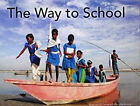 The Way To School Hardcover Mccarney, Rosemary Plan International