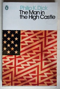 THE MAN IN THE HIGH CASTLE / PHILIP K. DICK / PBK PENGUIN MODERN CLASSICS 2017 - Imagen 1 de 3