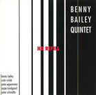 CD Benny Bailey Quintet No Refill TCB Records
