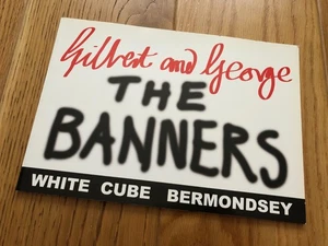 GILBERT & GEORGE THE BANNERS SIGNED WHITE CUBE LONDON 2015 SOFTCOVER BOOK - Bild 1 von 13