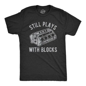 Mens Still Plays With Blocks T shirt Funny Car Mechanic Racing Garage Graphic - Picture 1 of 9
