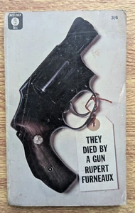 THEY DIED BY A GUN by RUPERT FURNEAUX - A Mayflower-Dell - 1967 - Paperback - Bild 1 von 1