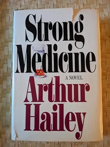 Strong Medicine by Arthur Hailey HC/DJ Book Club Edition Novel 1984-VERY GOOD - Picture 1 of 3