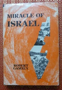 SIGNED Miracle of Israel Robert Gamzey Herzl Press HC DJ 1965 Judaica History - Picture 1 of 10