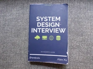 System Design Interview – an Insider's Guide Volume 1 by Alex Xu  - Picture 1 of 3