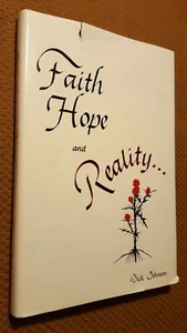 SIGNED FAITH, HOPE and REALITY by DICK JOHNSON 1994 HCDJ First Edition - Picture 1 of 10