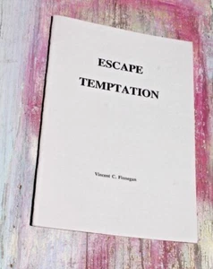 Escape Temptation by Vincent C. Finnegan FREE SHIPPING! - Picture 1 of 1