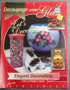 Decoupage under Glass Elegant Decoratives 20 Projects  - Picture 1 of 2