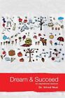 Dream and Succeed : An Inspirational Daybook, Paperback by Nkut, Alfred, M.d....