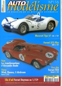 AUTO MODELISME n°116 09/2006 FERRARI FXX MASERATI tipo61 FERRARI 375plus - Foto 1 di 1
