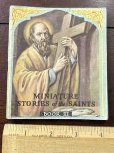 1942 Miniature Stories of the Saints Book lll, Author, Rev Daniel A Lord S.J. - Picture 1 of 4