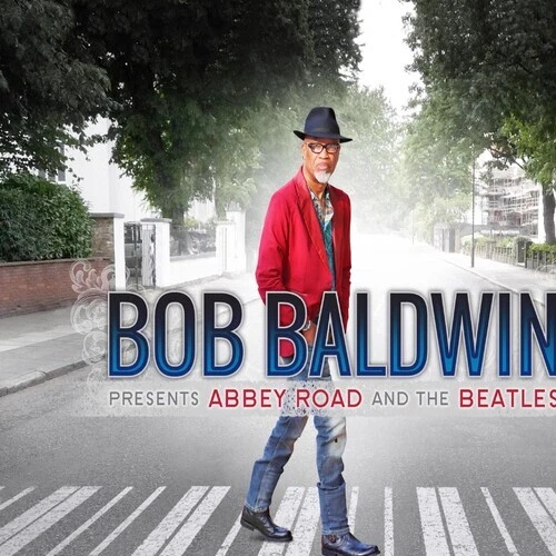 Bob Baldwin Presents Abbey Road and the Beatles by Baldwin, Bob (Record, 2023)