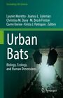 Urban Bats : Biology, Ecology, And Human Dimensions, Hardcover By Moretto, La...