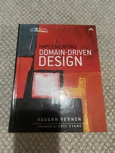 Implementing Domain-Driven Design by Vaughn Vernon (2013, Hardcover) - Picture 1 of 6
