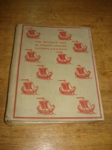 The Golden Age By Kenneth Grahame .R J Enraght-Moony illustrator,1915 Hardback - Imagen 1 de 8