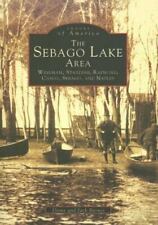 The Sebago Lake Area, Maine, Images of America, Paperback